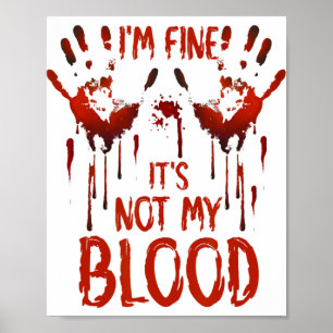 Poster Halloween Splatter Sangue dizendo que estou bem Nã