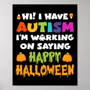 Poster Halloween Tem Autismo não pode dizer Feliz Hallowe