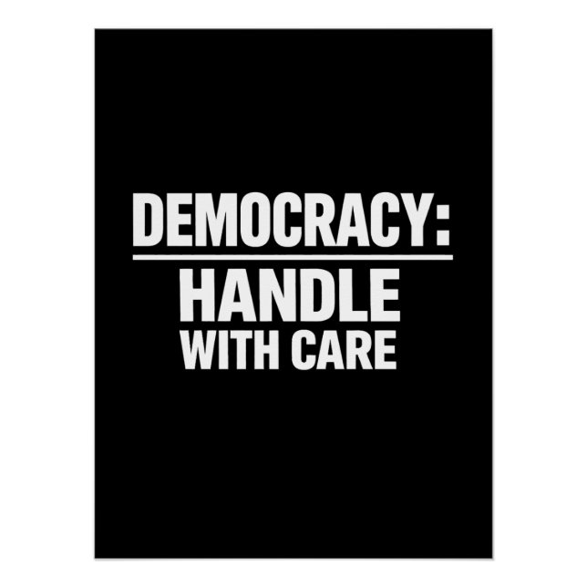 Póster Handle Democracy With Care (Frente)