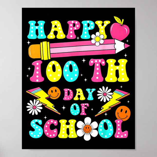Poster Happy 100th Day Of School 100 Days Of School Teach (Frente)