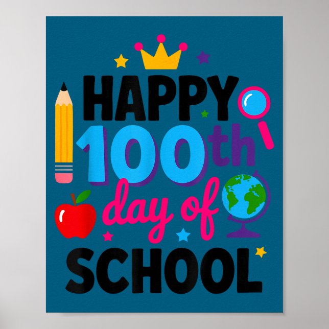 Poster Happy 100th Day Of School 100 Days Smarter Teacher (Frente)