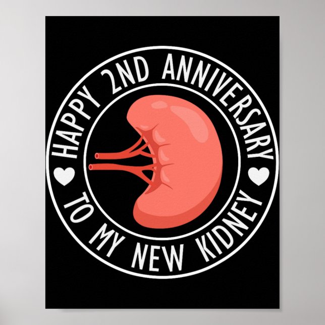 Poster Happy 2 Year Anniversary To My New Kidney Transpla (Frente)