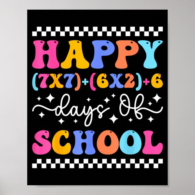 Poster Happy 67 Days Of School Math Teacher Students Six  (Frente)