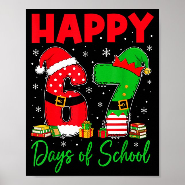 Poster Happy 67 Days Of School Six Seven 67 Christmas San (Frente)