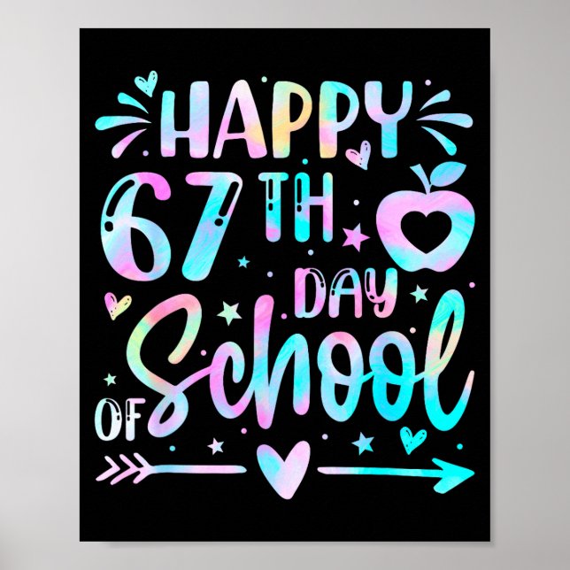 Poster Happy 67th Day Of School Tie Dye Rainbow 67 Days S (Frente)