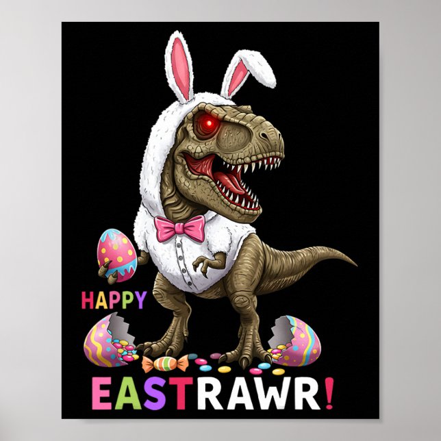 Poster Happy Eastrawawr T Rex Dinosaur Easter Bunny Candy (Frente)