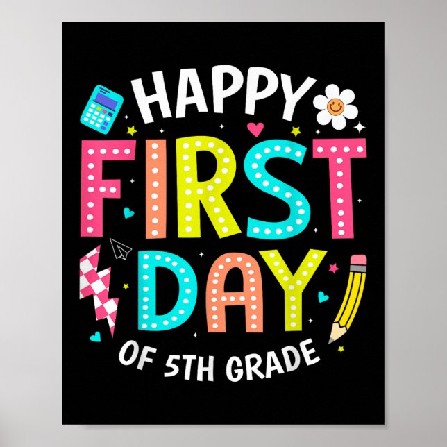 Poster Happy First Day Of 5th Grade Teachers Kids Back To (Frente)