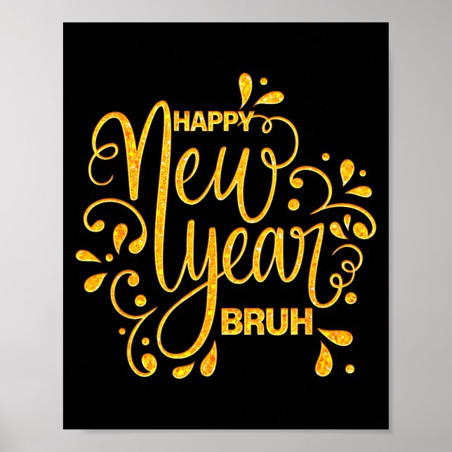 Poster Happy New Year Bruh Nye Celebration Party Matching (Frente)