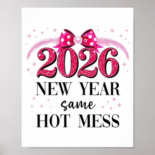 Poster Happy New Year Same Hot Mess 2026 New Year Coquett (Frente)