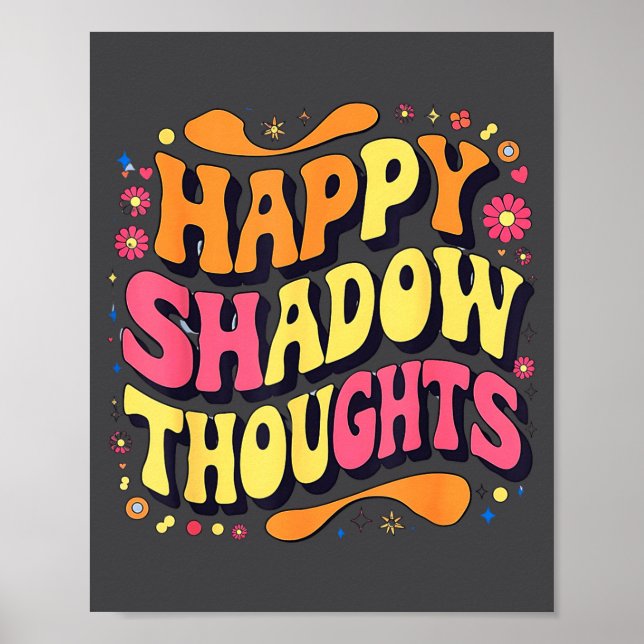 Poster Happy Shadow Thoughts, Funny Design Quote  (Frente)