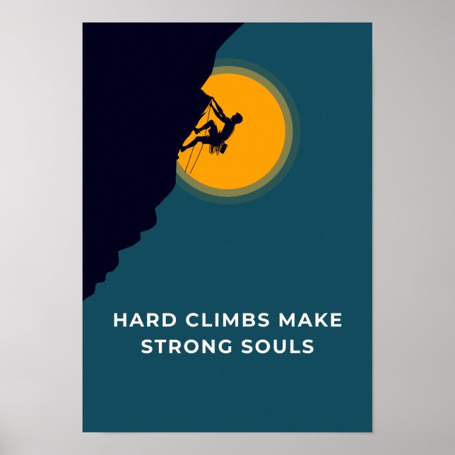 Poster Hard climbs make strong souls. Motivation (Frente)