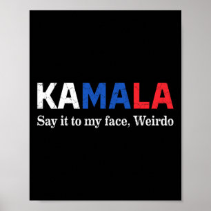 Poster Harris Diga Na Minha Cara Presidente Estranho 2024