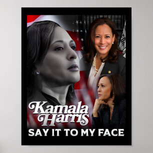 Poster Harris Diz Isso Ao Meu Rosto