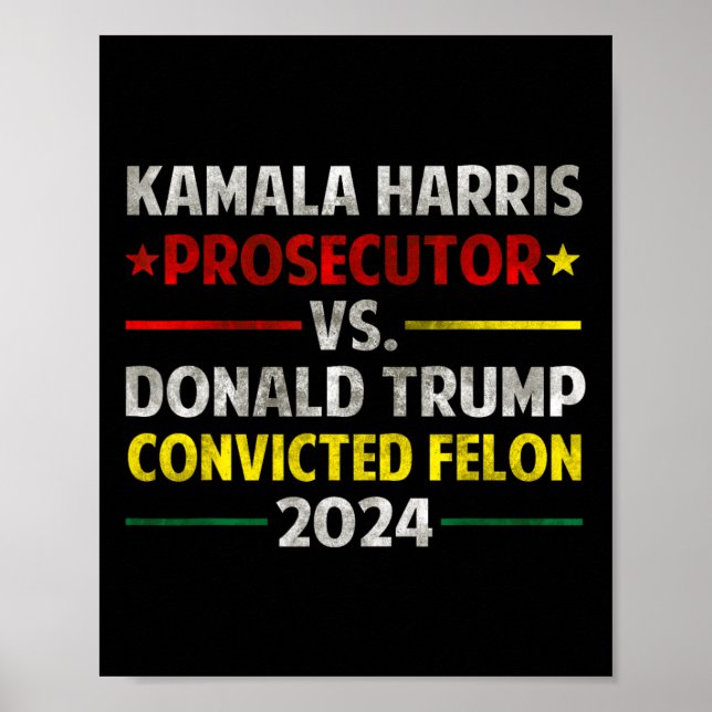 Poster Harris Promotor Vs Donald Trump Condenou Felon (Frente)