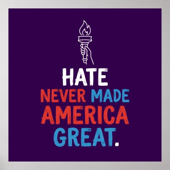 Poster Hate Never Made America Great Patriotic Statement (Frente)