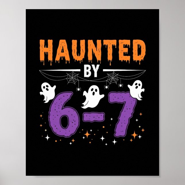 Poster Haunted 67 Number 67 Six Seven Meme  (Frente)