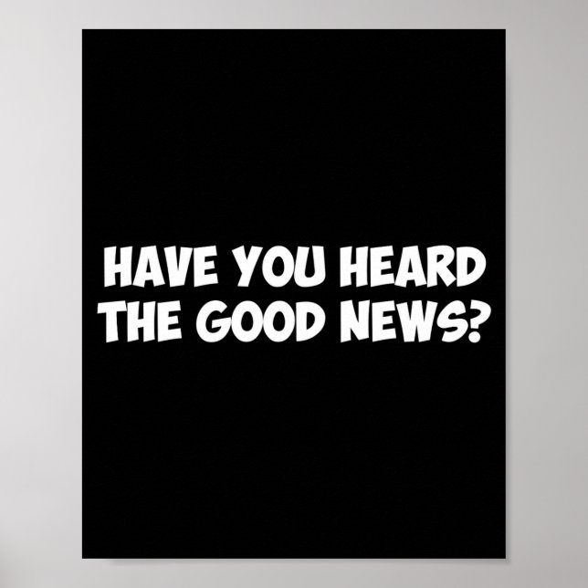Poster Have You Heard The Good News _1  (Frente)