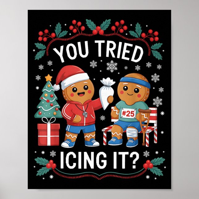 Poster Have You Tried Icing It Funny Gingerbread Christma (Frente)
