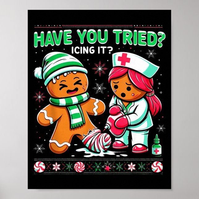 Poster Have You Tried Icing It Gingerbread Icu Nurse Chri (Frente)