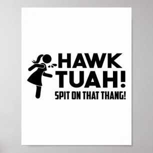 Poster Hawk Tush Cuspiu Naquele Thang Viral Election Paro