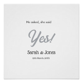 Póster He asked she said yes engagement simple silver dat