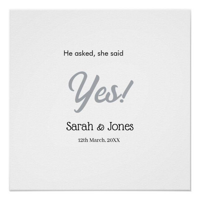 Póster He asked she said yes engagement simple silver dat (Frente)