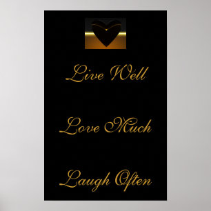 Poster heart saying: live well, love much, laugh often