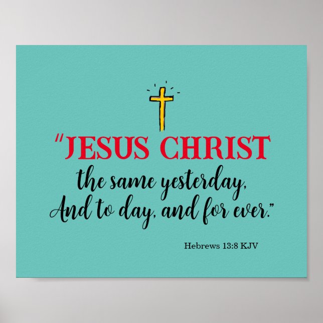 Poster Hebreus 13:8 “Jesus Cristo o mesmo…” (Frente)