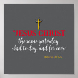 Poster Hebreus 13:8 “Jesus Cristo o mesmo…”