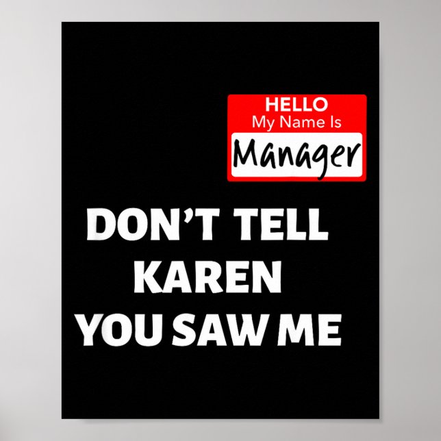 Poster Hello My Name Is Manager_don't Tell Karen Funny Ha (Frente)