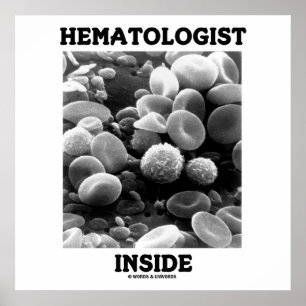 Póster Hematologist Inside (Blood Cells)