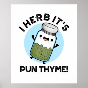 Poster Herb, é Pun Thyme Engraçado Comida Herb Pun