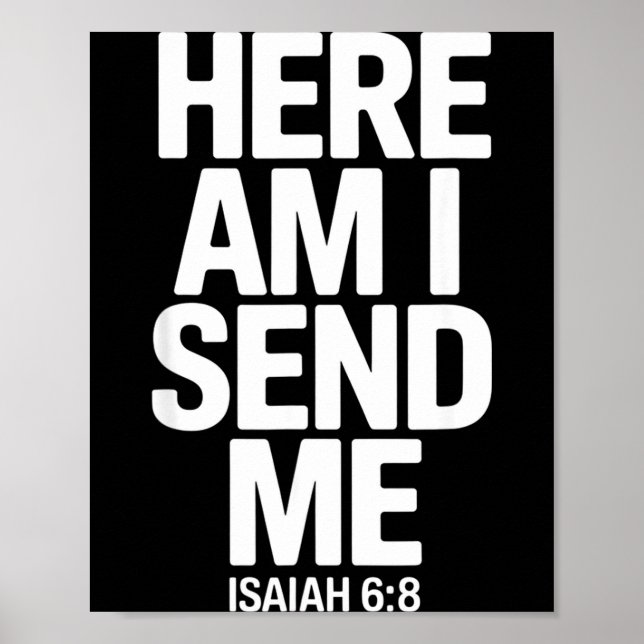 Poster Here Am I Send Me Isaiah 6 8 Missionary Scripture  (Frente)