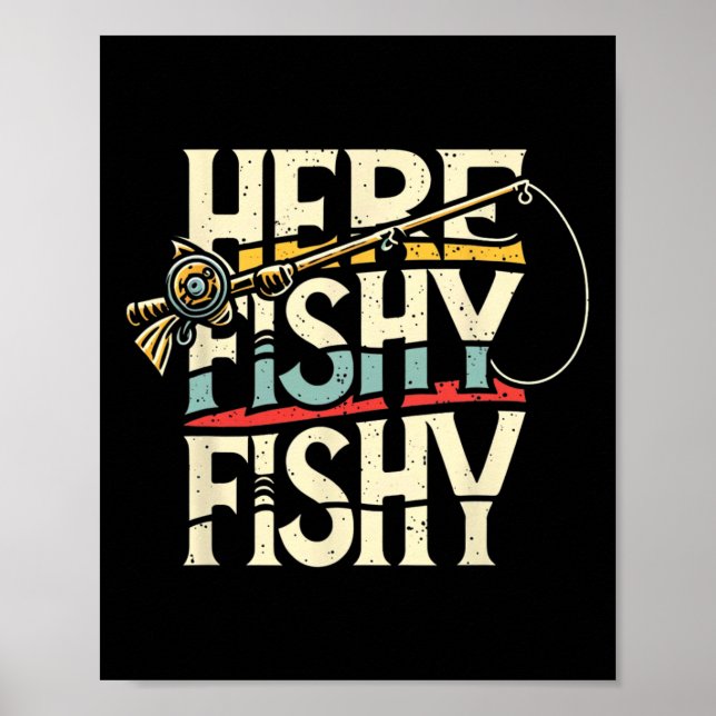 Poster Here Fishy Funny Fish Fishing  (Frente)