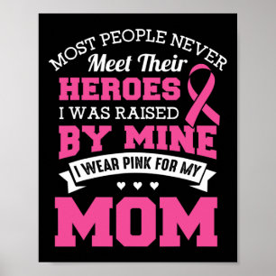 Poster Heroínas Eu Visto Rosa Para Minha Mãe - Cancer De 