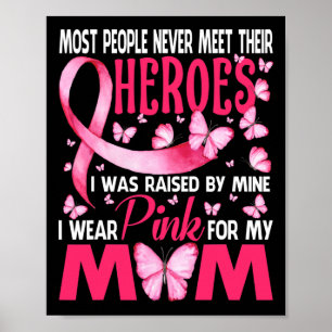 Poster Heroínas Eu Visto Rosa Para Minha Mãe Manteiga Can