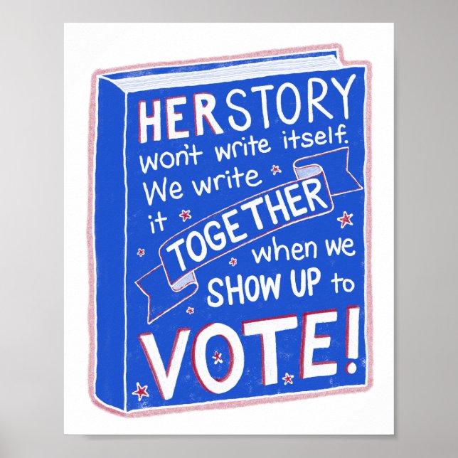 Poster HERSTORY não se escreverá - apareça para votar! (Frente)
