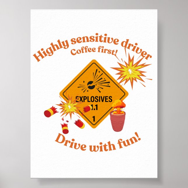 Poster Highly Sensitive Driver: Coffee First!  (Frente)