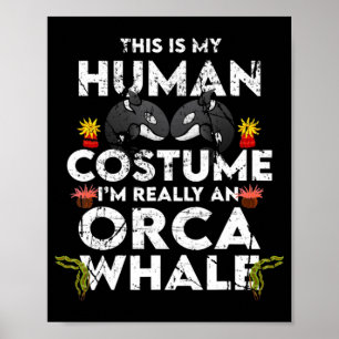 Poster Hilarious Orca Halloween Costume