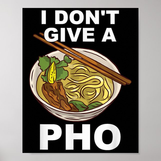 Poster Hillarious Engraçado, eu não dou a Pho Bowl Noodle (Frente)
