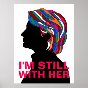 Póster Hillary Clinton 2017: "EU AINDA ESTOU COM ELA" Pos