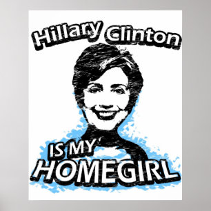 Póster Hillary Clinton é meu homegirl