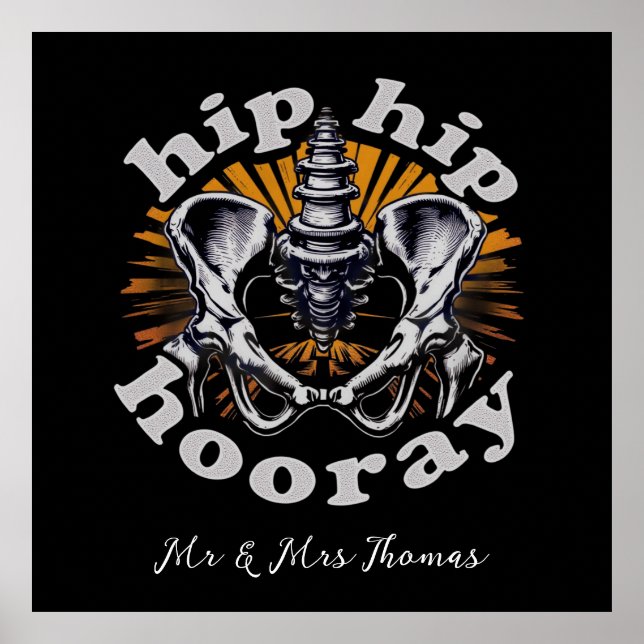 Poster Hip Hip Hooray Engraçado Cirurgia De Substituição  (Frente)