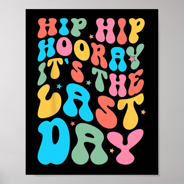 Poster Hip Hooray É o último dia do professor de escola S (Frente)