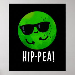 Poster Hip Pea Engraçado Hip Pun Dark BG