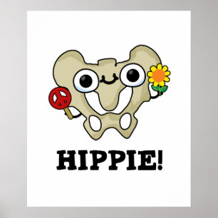 Poster Hippie Funny Hip Bone Pun