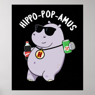 Poster Hippo-pop-amus Funny Hippo Soda Pop Pun Dark BG
