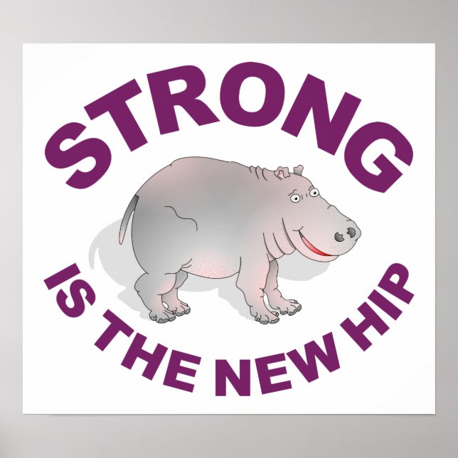 Poster Hippo, Strong é o novo quadril (Frente)