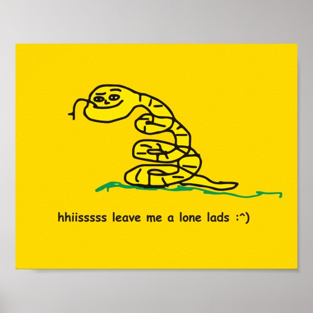 Poster Hisssss Me Deixem Em Paz Rapazes Paródia de Gadsde (Frente)