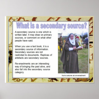 Poster History, medieval, What is a secondary source?